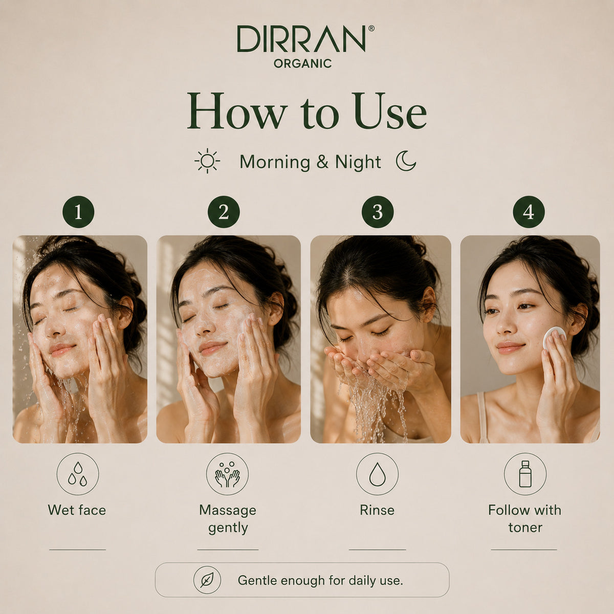 A beige instructional graphic for DIRRAN ORGANIC showing how to use a facial cleansing product in four steps: wet face, massage gently, rinse, and follow with toner. Each step includes a photo of a woman performing the action, with text labels below.